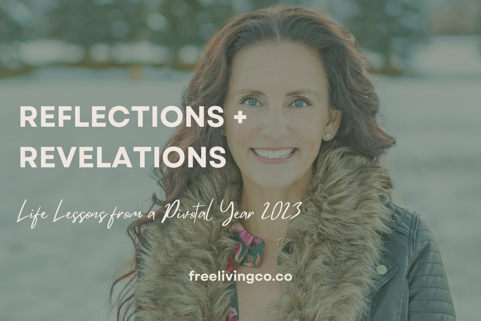 Reflections and Revelations: Life Lessons from a Pivotal Year 2023